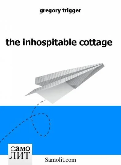 the inhospitable cottage