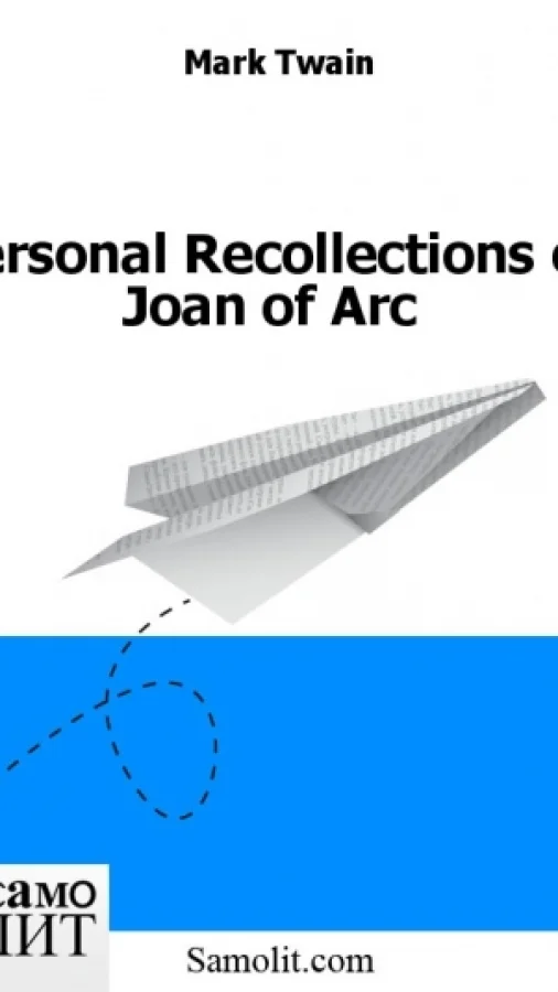 Personal Recollections of Joan of Arc