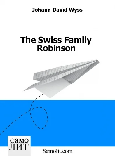 The Swiss Family Robinson
