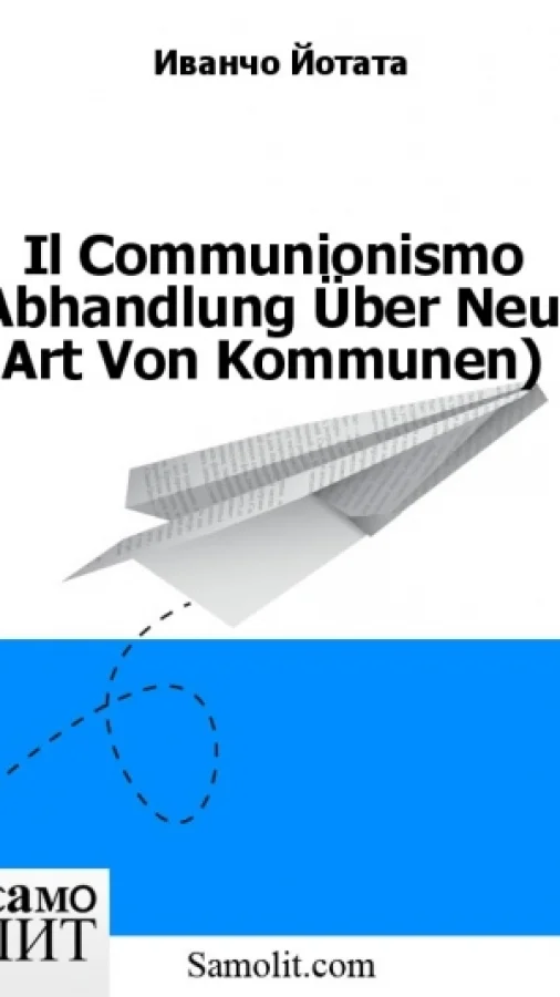 Il Communionismo (Abhandlung Über Neue Art Von Kommunen)