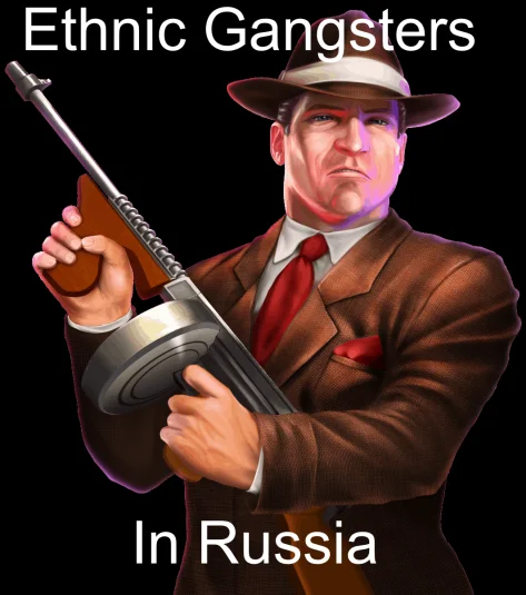 Ethnic Gangsters In Russia